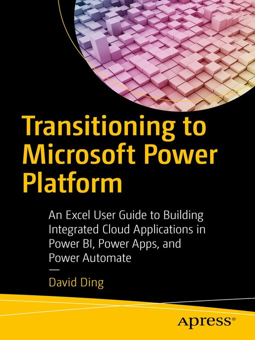 Title details for Transitioning to Microsoft Power Platform by David Ding - Wait list